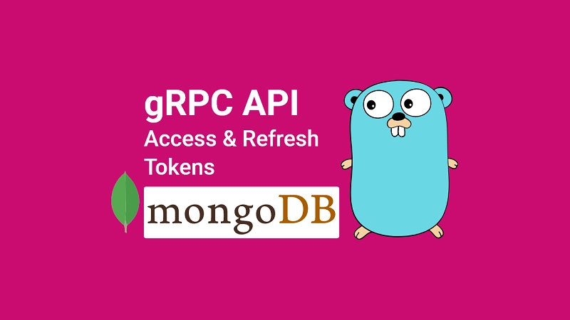 Build Golang gRPC Server and Client Access & Refresh Tokens