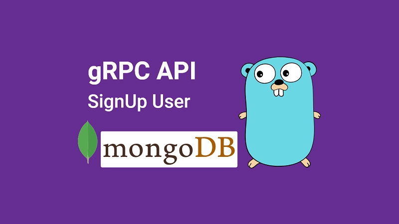 Build Golang gRPC Server and Client SignUp User & Verify Email