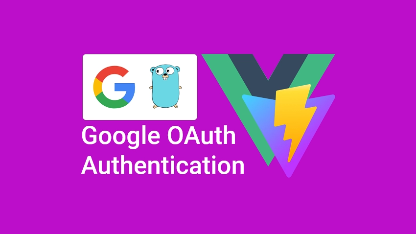 Google OAuth Authentication With Vue.js, MongoDB and Golang