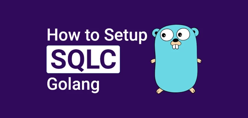 How to Setup SQLC CRUD API with Golang and Gin Gonic