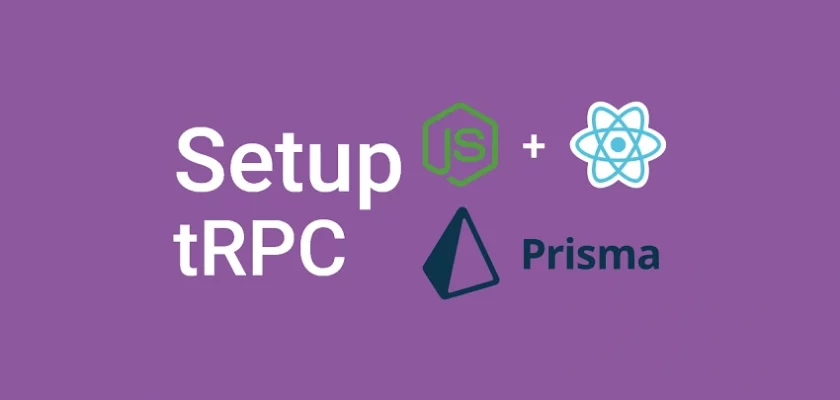 How to Setup tRPC API with Prisma, PostgreSQL, Node & React 2023