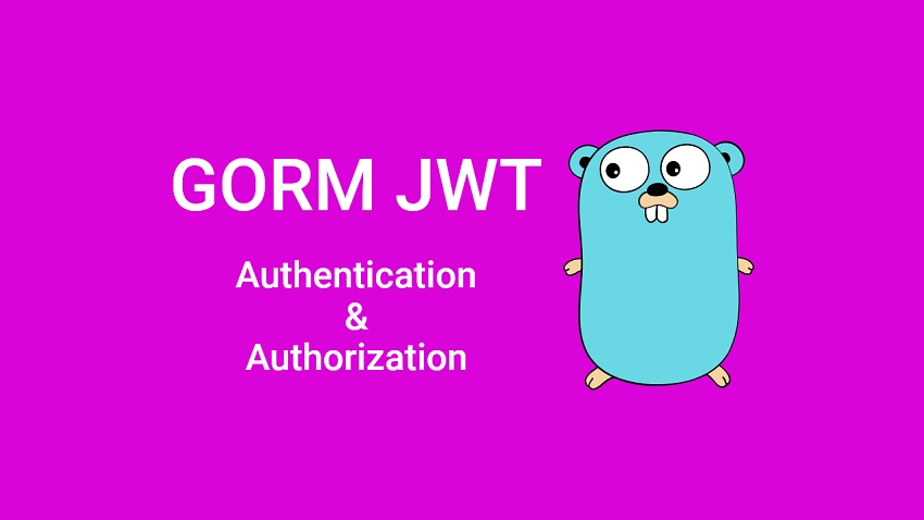 Golang and GORM - User Registration and Email Verification