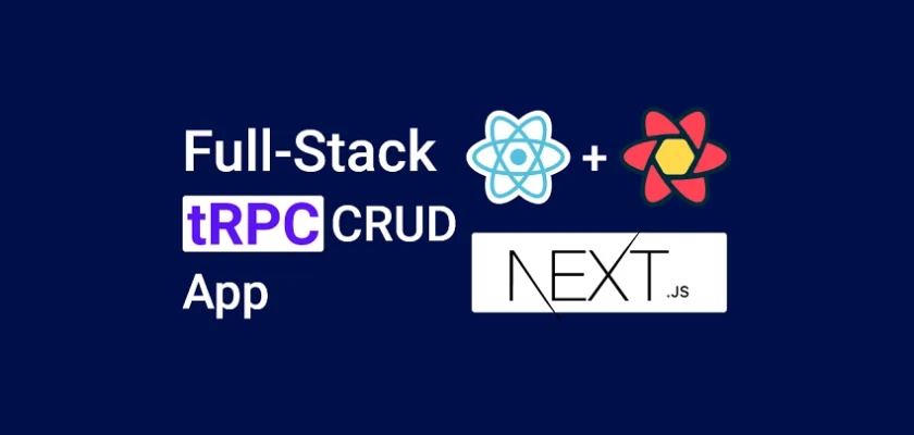 Build a Full Stack tRPC CRUD App with Next.js and Prisma ORM