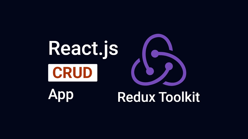 Build a CRUD App with React.js and Redux Toolkit