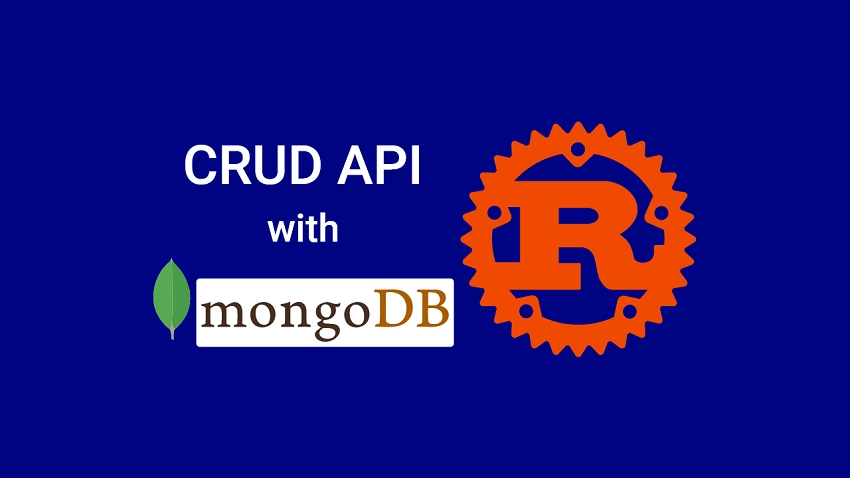 Build a CRUD API with Rust and MongoDB