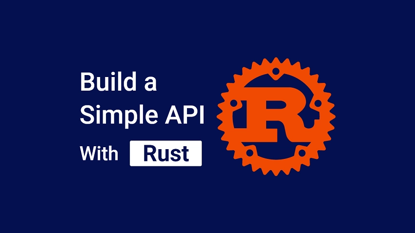 Build a Simple API in Rust