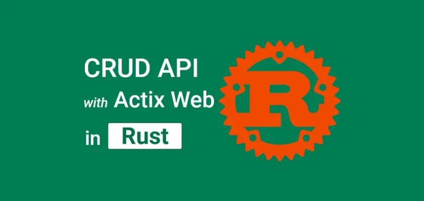 Build a Simple API with Rust and Actix Web