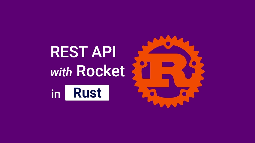 Build a Simple API with Rust and Rocket