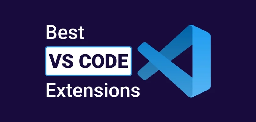 Best VS Code Extensions to Unlock the Power of VS Code