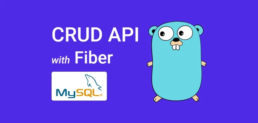 Golang CRUD API Example with GORM, Fiber, and MySQL