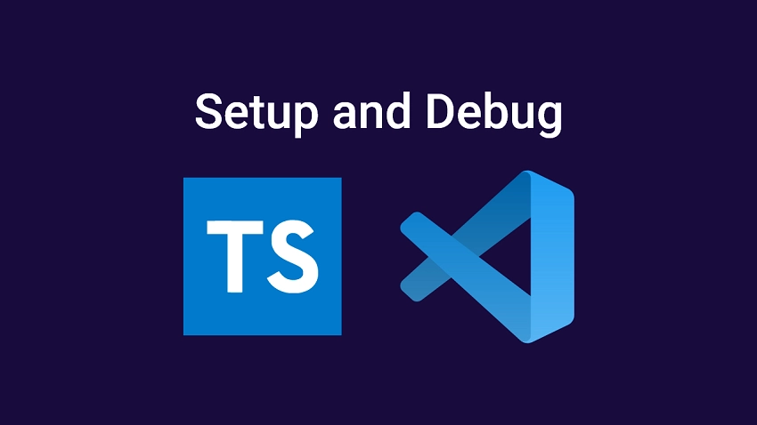 How to Setup and Run TypeScript in VS Code with Debugging