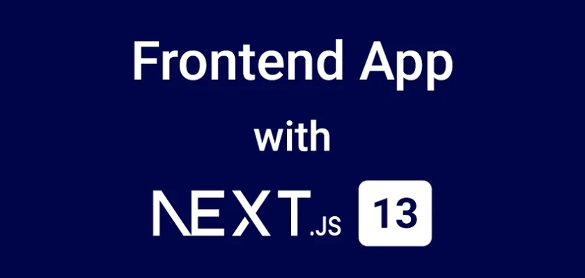 Build a Simple Frontend App in Next.js 13 App Directory