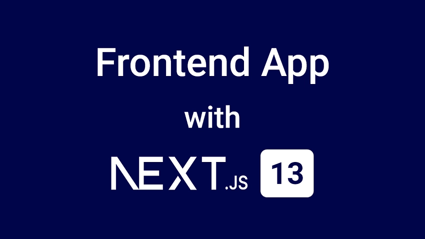 Build a Simple Frontend App in Next.js 13 App Directory