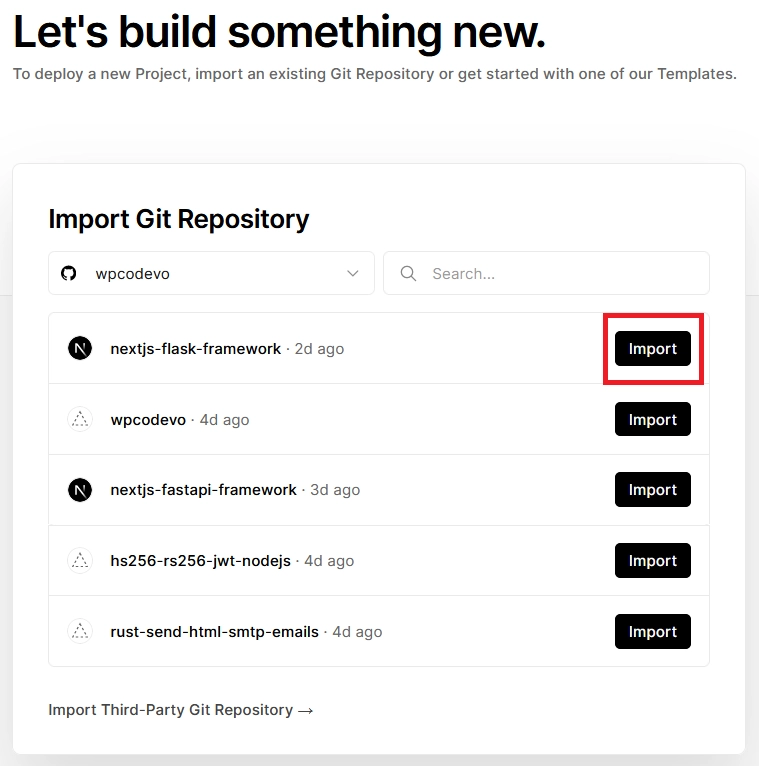 Deploy the Next.js and Flask Project to Vercel by Clicking on the Import button Adjacent the Repository