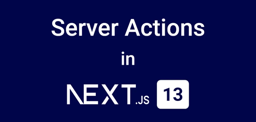 Learn Next.js Server Actions and Mutations with Examples