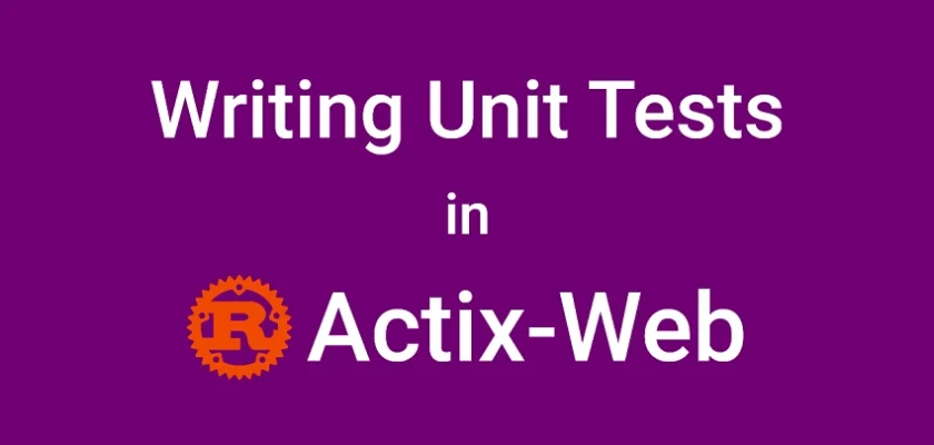 How to Write Unit Tests for Your Rust API