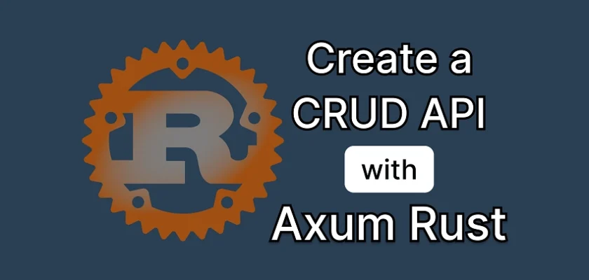 Build a CRUD API HTTP Server in Rust