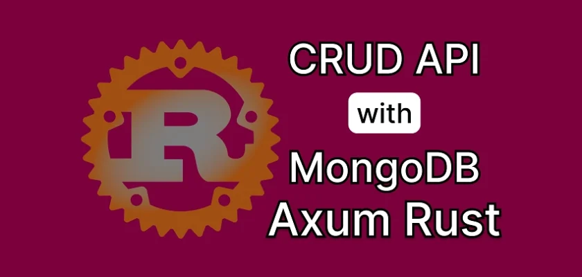 Build a CRUD API with Axum and MongoDB in Rust