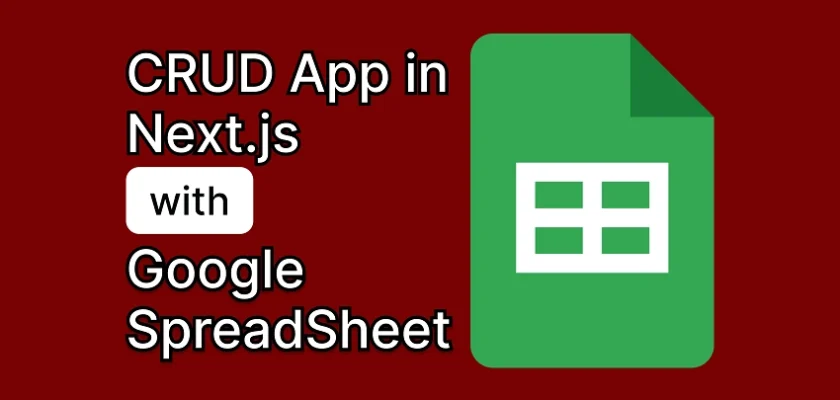 Next.js with Google Sheets as the Database