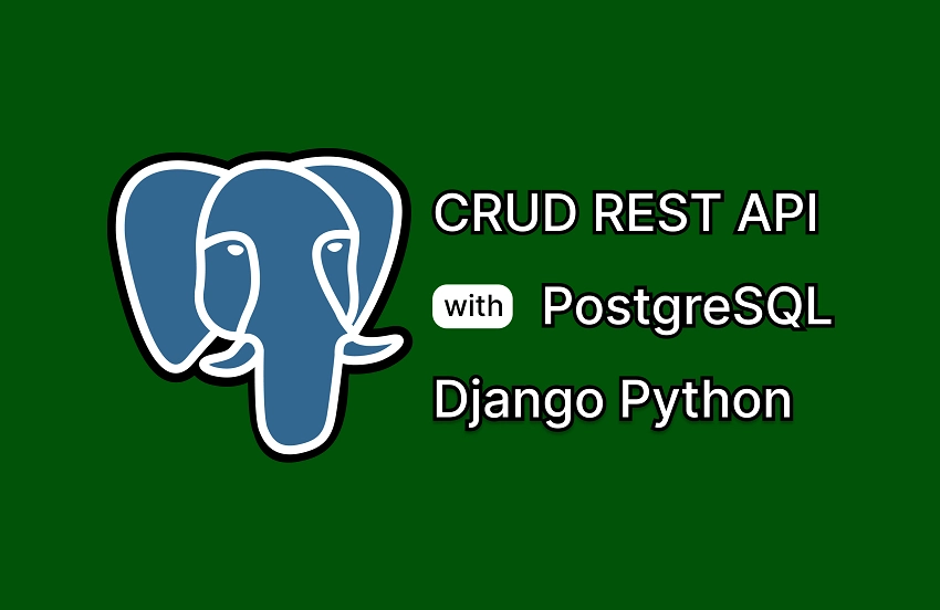 CRUD Operations on PostgreSQL using Django REST Framework