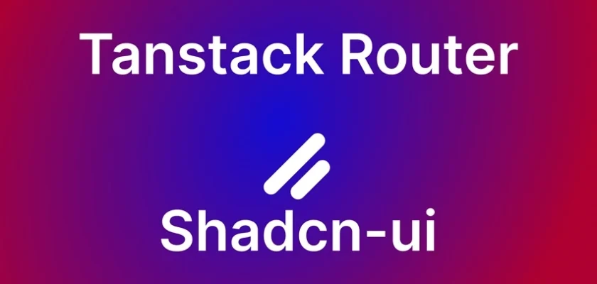 How to Use Shadcn UI and TanStack Router in React.js