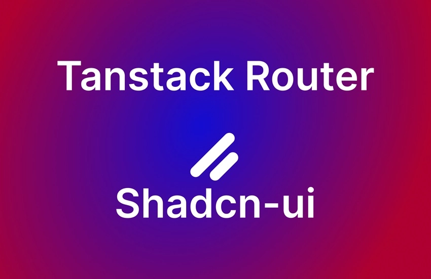 How to Use Shadcn UI and TanStack Router in React.js