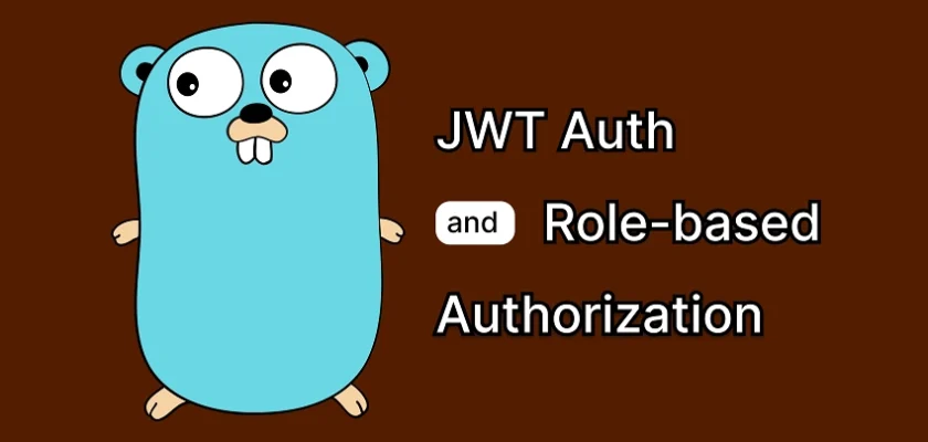 JSON Web Token Authentication and Authorization in Golang